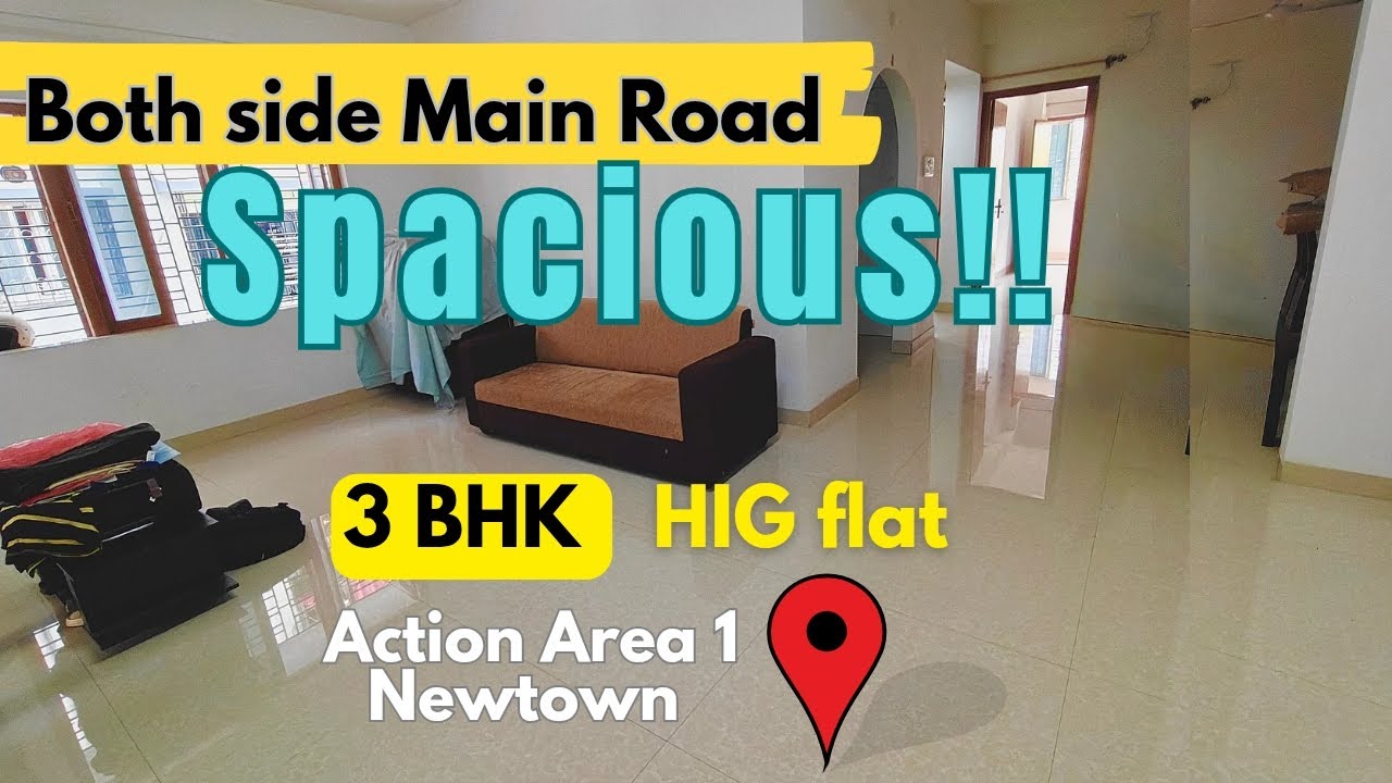 Both side Main road spacious 3bhk HIG flat in action area 1 Newtown Kolkata #3bhkflat 
