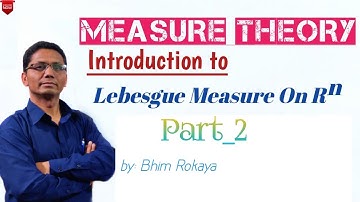Measure Theory || Lebesgue Outer Measure on the R^2 || Theorems || part 2 || episode 5 || In Nepali