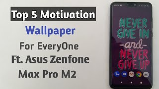 Best Motivational Wallpapers For Everyone Ft. Asus Zenfone Max Pro M2 screenshot 5