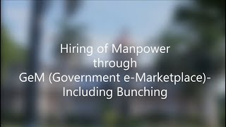 Manpower hiring through GeM (Government e-marketplace) -  including bunching.