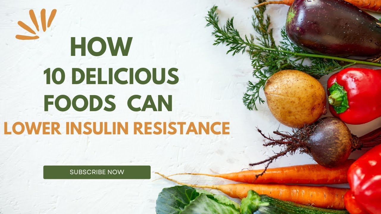 Food that lower insulin resistance - YouTube