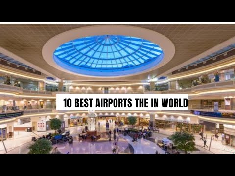 10 best Airports in the world 🌎 in 2023 - YouTube