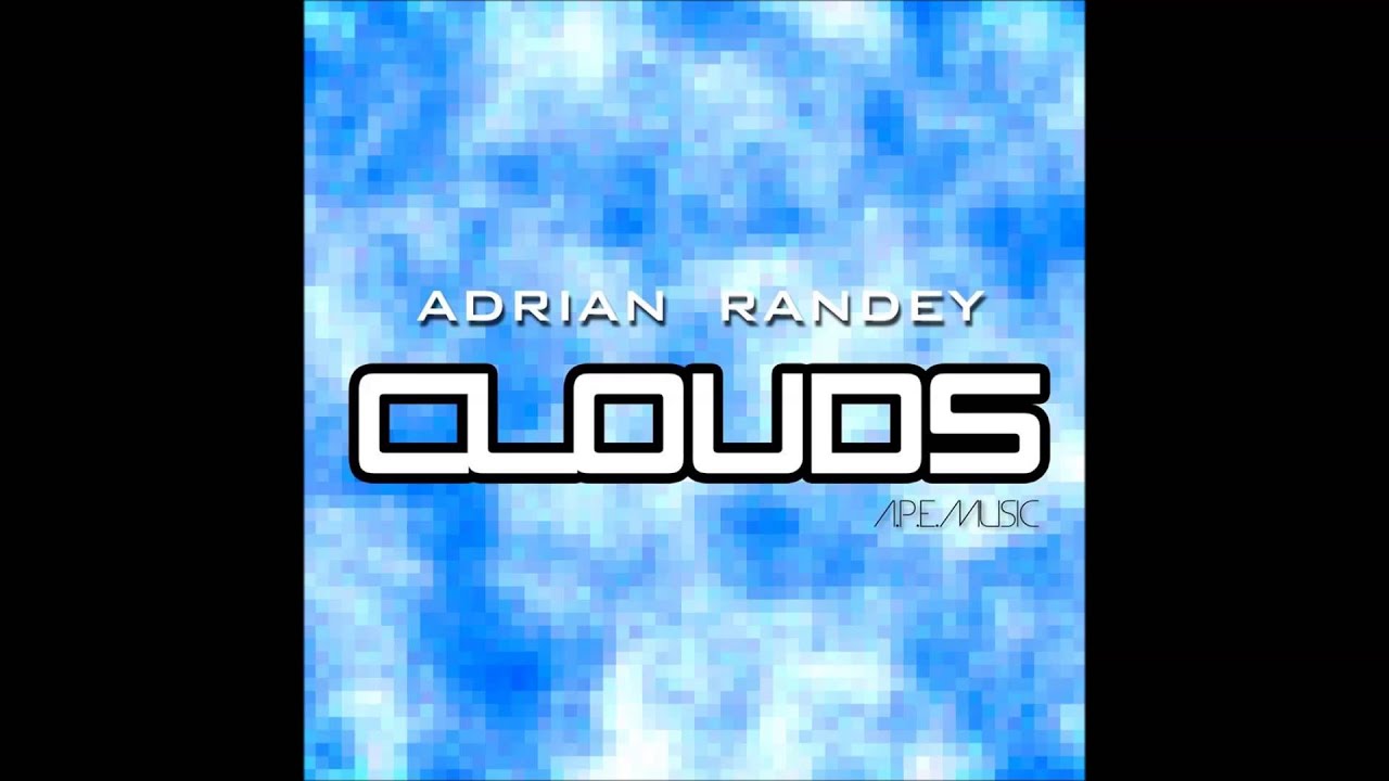 Watch Adrian Randey - Clouds (Official Music) on YouTube Watch Adrian Randey - Clouds (Official Music) on YouTube