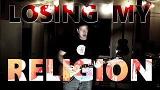 R.E.M. - Losing My Religion (Full Version) [Hard Rock Cover by Jason Jones]