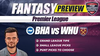 BHA vs WHU Fantasy Team | Brighton and Hove Albion vs West Ham United Fantasy Team | Fantasy Tips