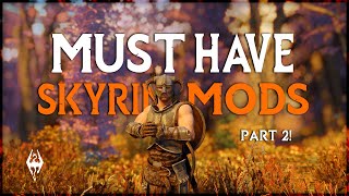SKYRIM MODS You Might Have MISSED! Pt.2