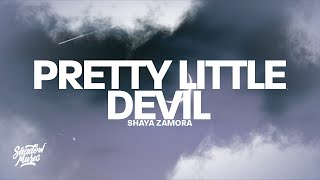 Shaya Zamora - Pretty Little Devil (Snippet) Lyrics