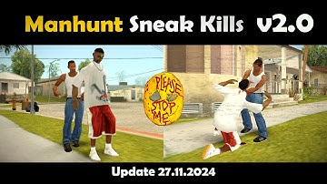 GTA San Andreas Manhunt Sneak Kills v2.0 mod