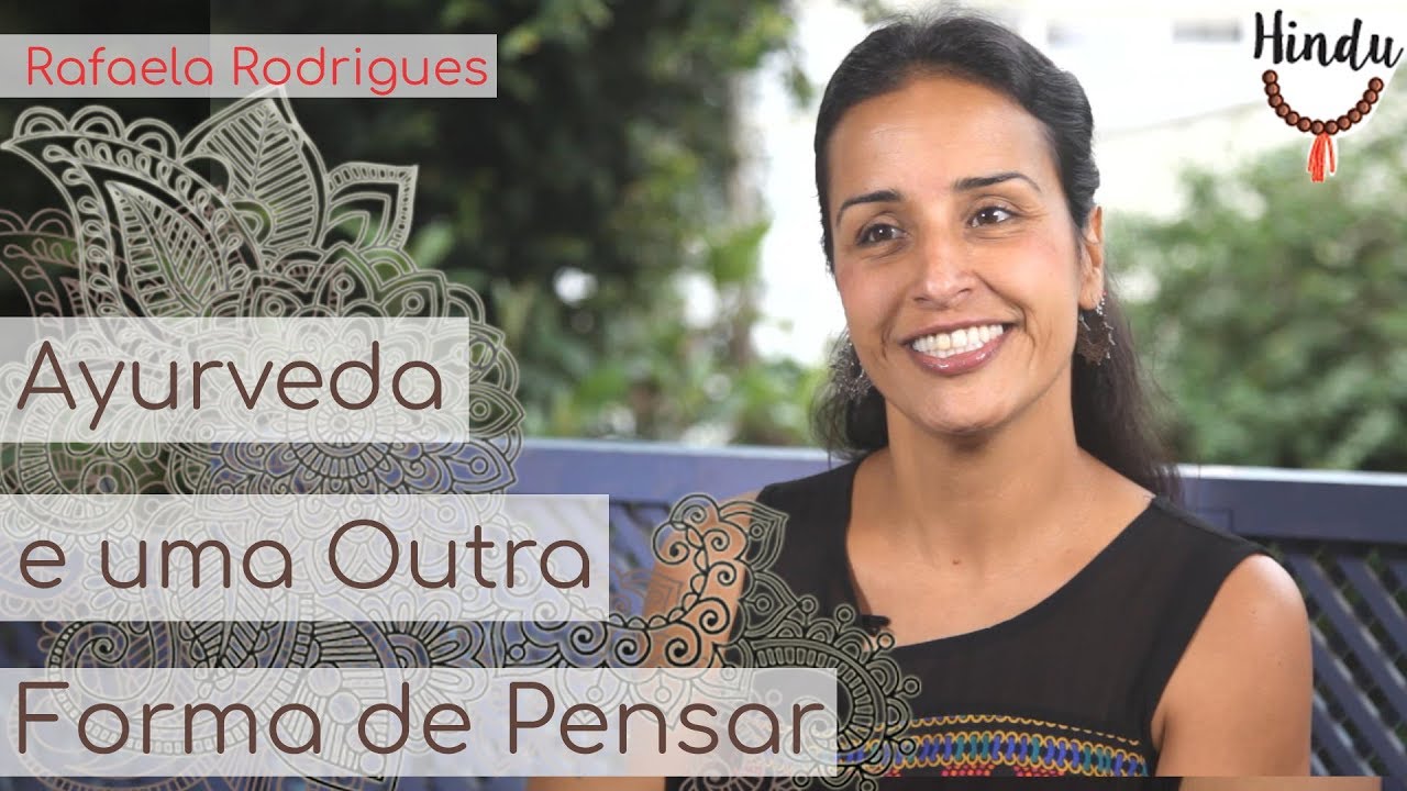 vedanta resources plc Ayurveda e uma Outra Forma de Pensar - Rafaela Rodrigues