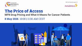The Price of Access: MFN Drug Pricing and What it Means for Cancer Patients - Online Webinar