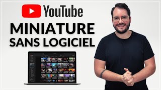 Comment créer une miniature YouTube sans logiciel (Tutoriel Facile)