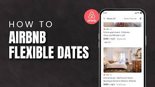 How To Use Airbnb Flexible Dates Search 2026 | Find Stays With Flexible Dates screenshot 5