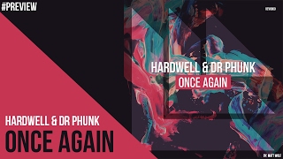 [Preview] Hardwell & Dr Phunk - Once Again