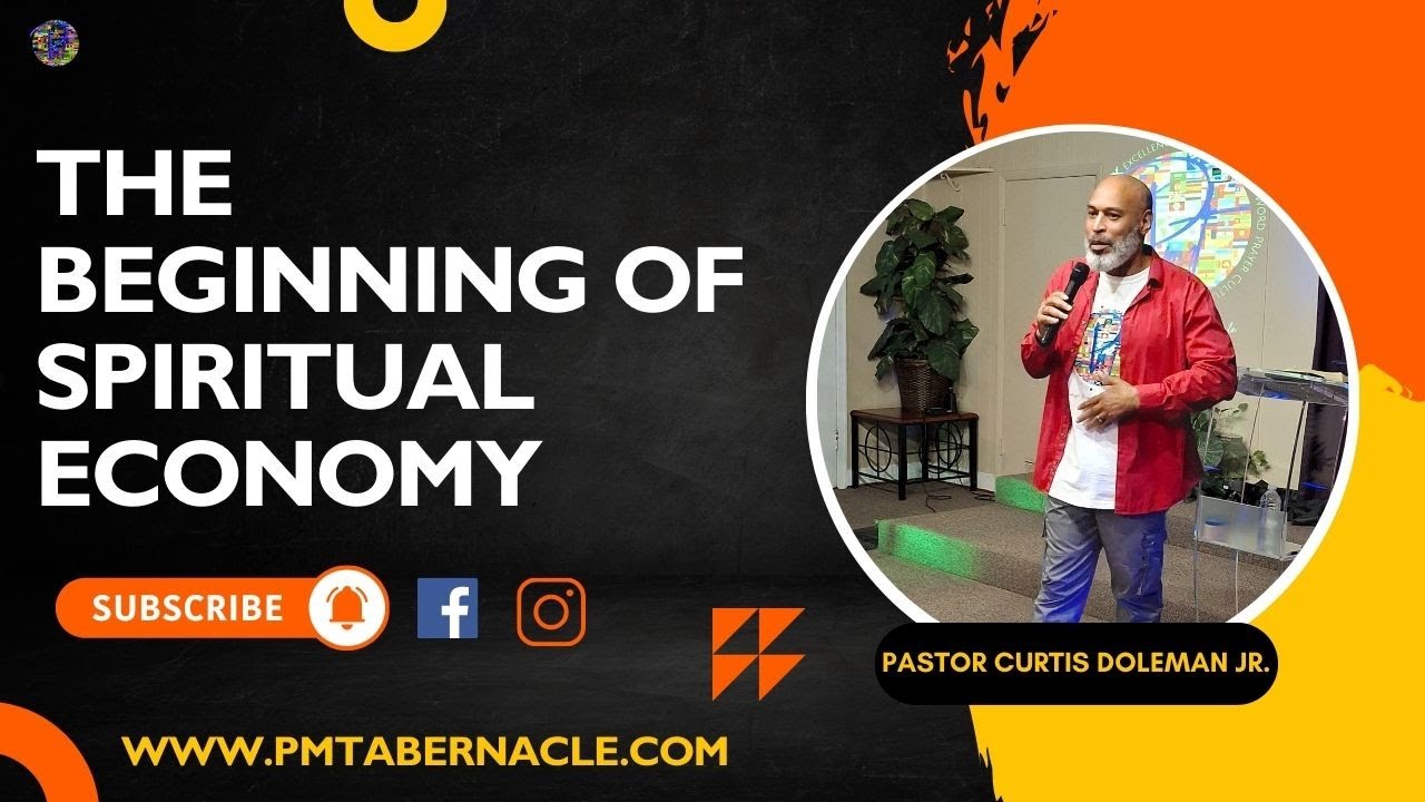 The Beginning of Spiritual Economy | Pastor Curtis Doleman Jr. - YouTube