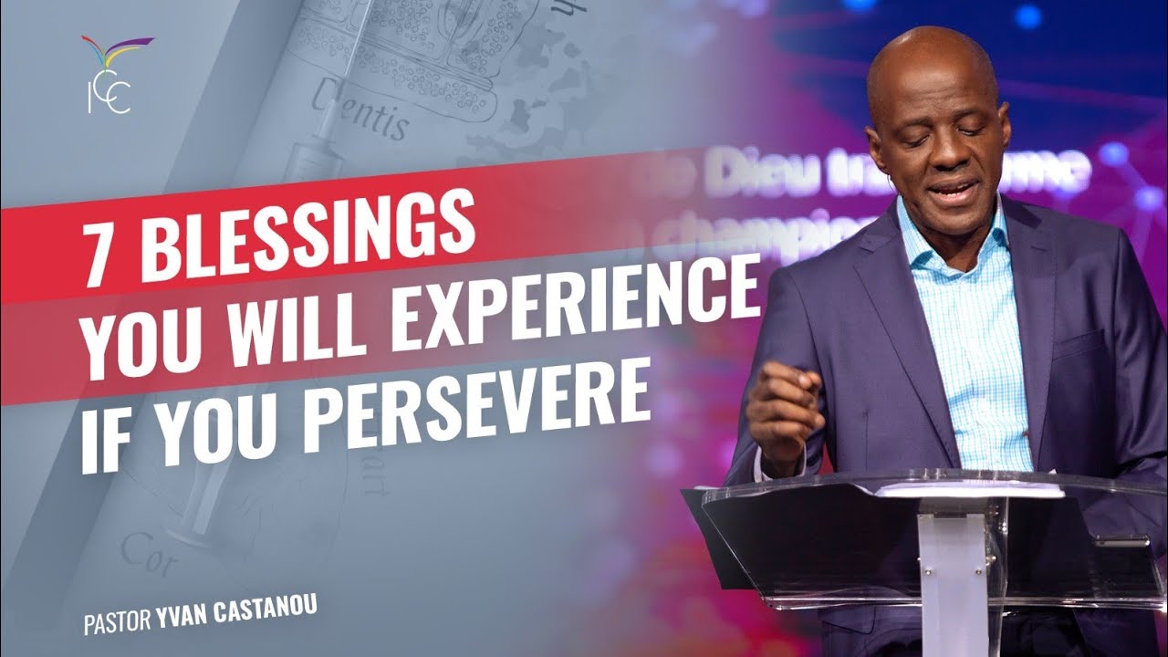 7 BLESSINGS YOU WILL EXPERIENCE IF YOU PERSEVERE BY SERVING OTHERS - Pastor Yvan CASTANOU