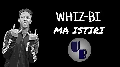 WHIZ-BI--MA ISTIRI-_-Lyricz with UB