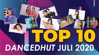 Chart Dangdut Terbaik - NAGASWARA TOP 10 DanceDhut Juli 2020