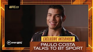 "Paddy is great, I support him!" Paulo Costa in high spirits for UFC 278 clash with Luke Rockhold