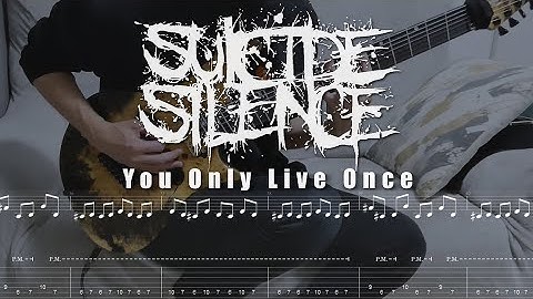 Learn the Guitar Riffs for SUICIDE SILENCE - "You Only Live Once" - Part.1 (TAB)