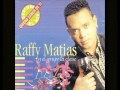 Raffy Matias - Yo Quiero Amarte Una Vez Mas