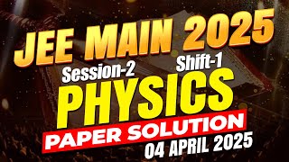 🔥 JEE Main 2025: 4th April Shift-1 Physics Full Paper Solution | Toughest Physics Yet? | #jee screenshot 5