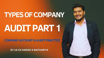 TYPES OF COMPANY AUDIT part 1 |COMPANY ACCOUNT & AUDIT PRACTICE