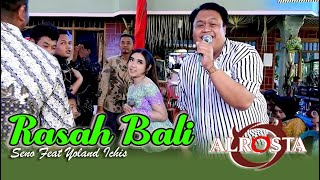 RASAH BALI - Seno Feat Yoland Ichis Cover Alrosta Music - Alfa Audio - Duta HD Mondokan