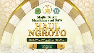 🔴 [LIVE] Majlis Dzikir wa Maulidurrasul SAW & Haul Ngroto - Grobogan - Jawa Tengah 2026