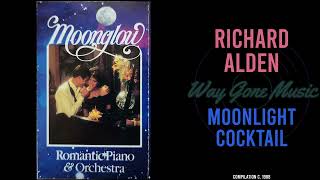 Richard Alden - Moonlight Cocktail