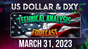 DXY & USDOLLAR Price Forecast & Technical Analysis for March 31, 2023 FX Pip Collector