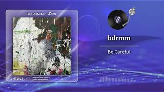 bdrmm - Be Careful |[ Rock ]| 2023