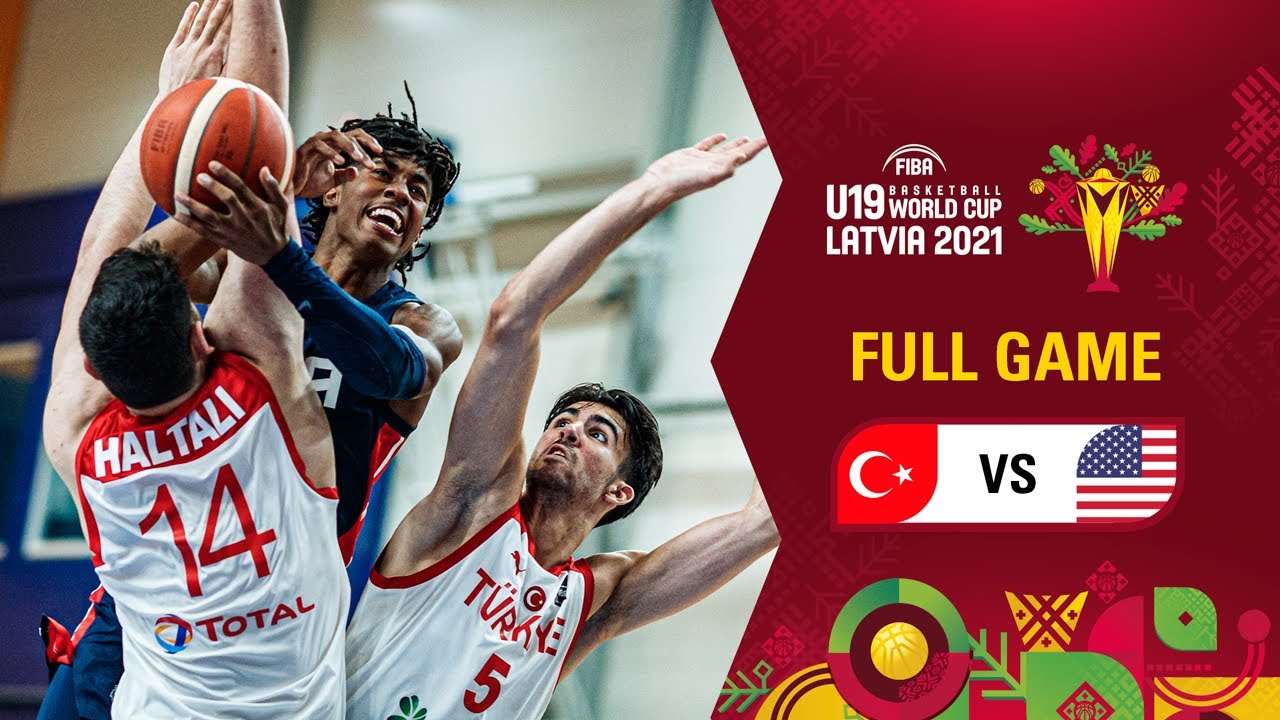 Turkey v USA Full Game FIBA U19 Basketball World Cup 2021 YouTube