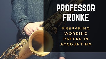 Preparing Workpapers in Accounting