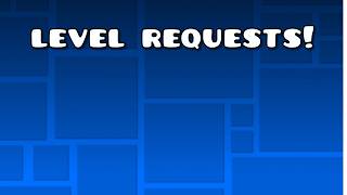 GEOMETRY DASH : LEVEL REQUESTS STREAM 2