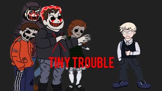 Tiny trouble concept