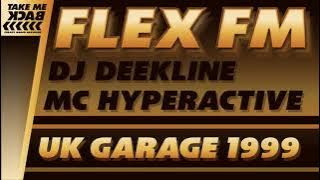 DJ Dee Kline & MC Hyperactive | UK Garage 1999 | Flex FM 103.6 (London) | Sun 29th Aug 1999