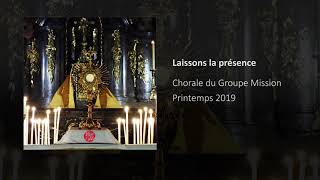 Laissons La Présence - Groupe Mission