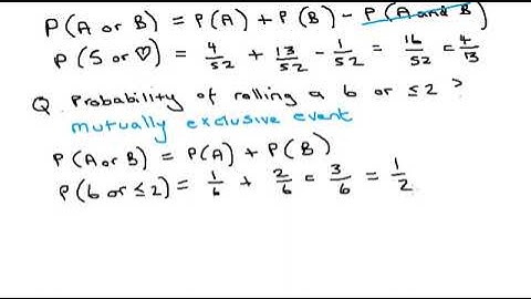 Probability of A or B (also A and B)