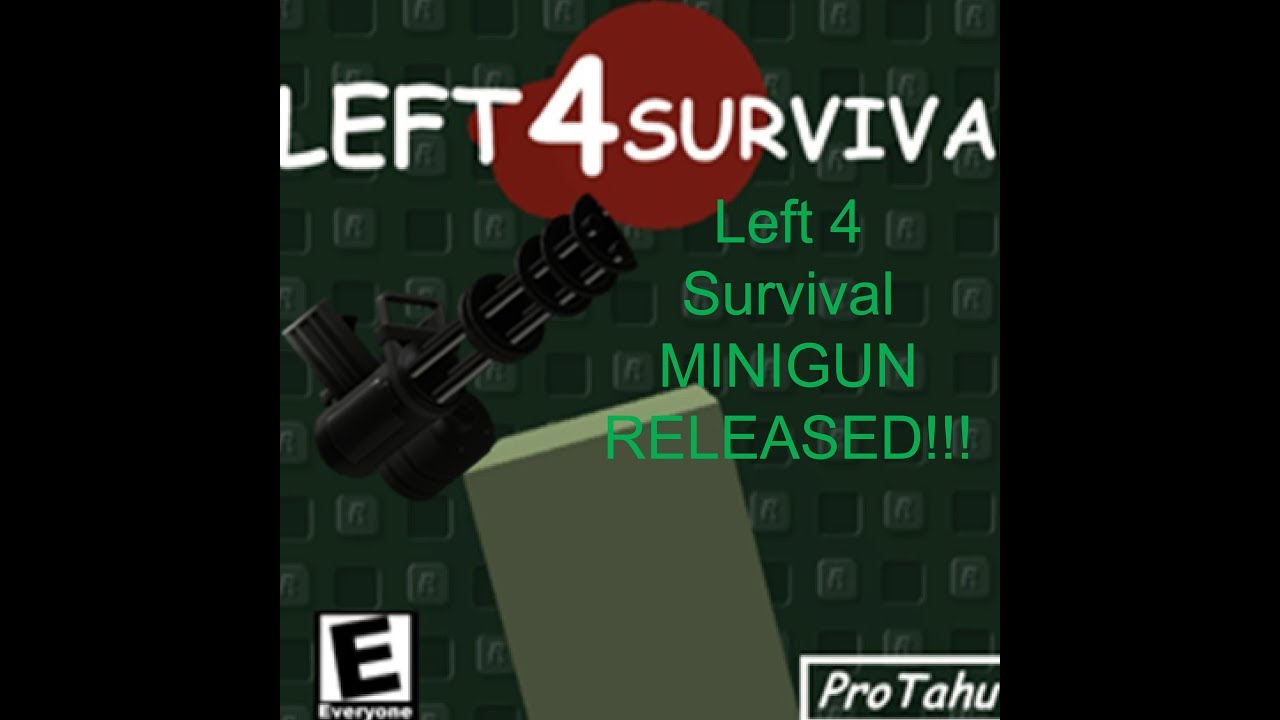 Roblox Left 4 Survival Minigun Release Update Youtube - m134 minigun original roblox
