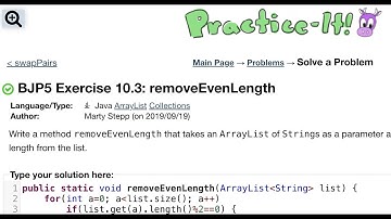 Java Practice It | Exercise 10.3: removeEvenLength | ArrayList, collections, array list