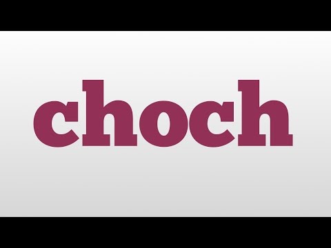 Choch Meaning And Pronunciation