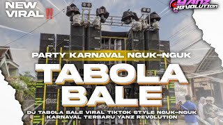 Download Lagu DJ TABOLA BALE‼️STYLE PARTY KARNAVAL BASS NGUK-NGUK SLOW BASS VIRAL TIKTOK || YANZ REVOLUTION MP3 Download Lagu DJ TABOLA BALE‼️STYLE PARTY KARNAVAL BASS NGUK-NGUK SLOW BASS VIRAL TIKTOK || YANZ REVOLUTION MP3