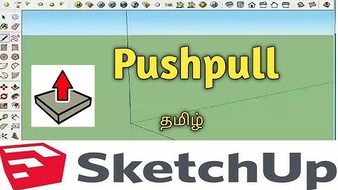 Pushpull in sketchup #sketchup full tamil tutorial