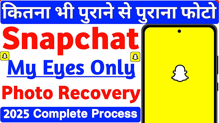 How To Recover Snapchat My Eyes Only 2025 | How To Get Delete Photo Back From Snapchat | Snapchat...
