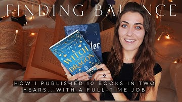 How I Published 10 Books in 2 Years with a Full-Time Job | My story and time-management tips