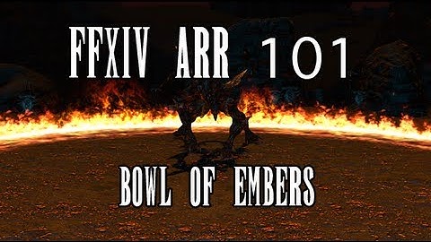 FFXIV ARR 101 Episode 33: Bowl of Embers (Level 20 Ifrit Fight)