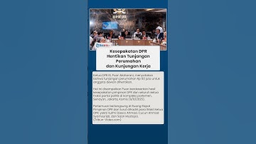 Kesepakatan DPR Hentikan Tunjangan Perumahan dan Kunjungan Kerja