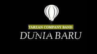 Tarzan Company band  - Dunia Baru