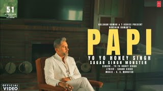 Papi - Yo Yo Honey Singh 51 Glorious Days Album New Hit 2025