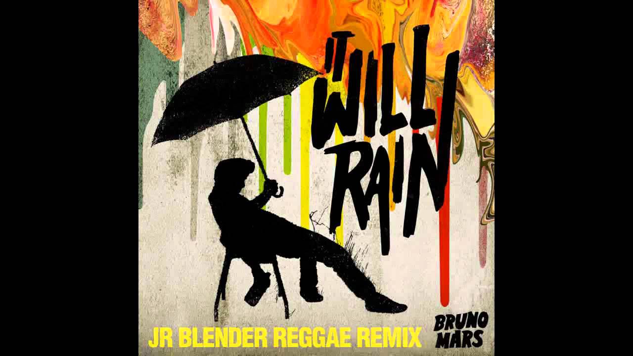 Bruno Mars - It Will Rain (Jr Blender Reggae Remix)